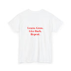 Pay It Forward Learning Center T-Shirt — "Learn. Grow. Give Back. Repeat."