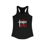Christ Is King Racerback Tank — Women's Faith-Based Christian Tank Top
