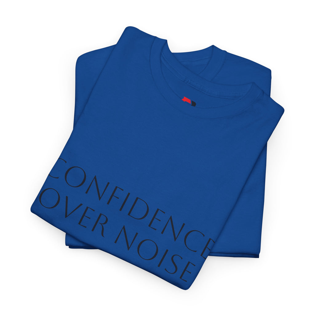 Confidence Over Noise Tee