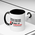 Accent Coffee Mug — Growing Together. Building Together. Pay It Forward' Coffee Mug (11/15 oz)