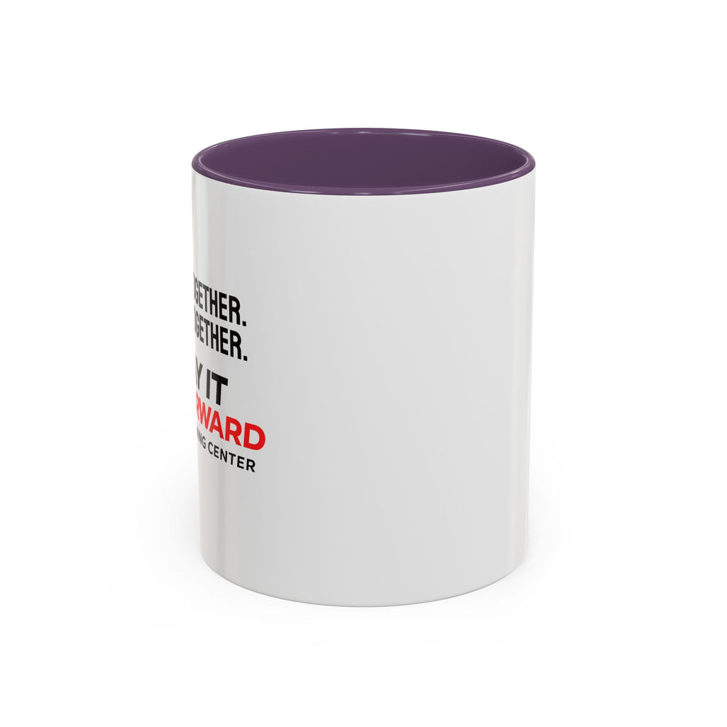 Accent Coffee Mug — Growing Together. Building Together. Pay It Forward' Coffee Mug (11/15 oz)