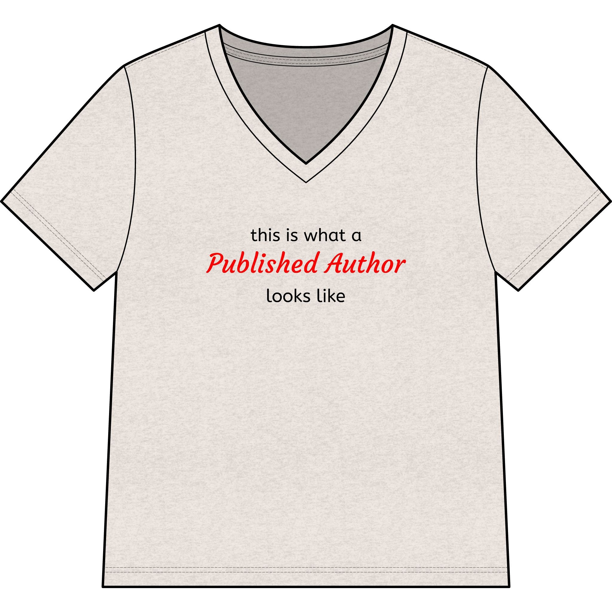 "This is what a Published Author looks like" V-Neck Tee