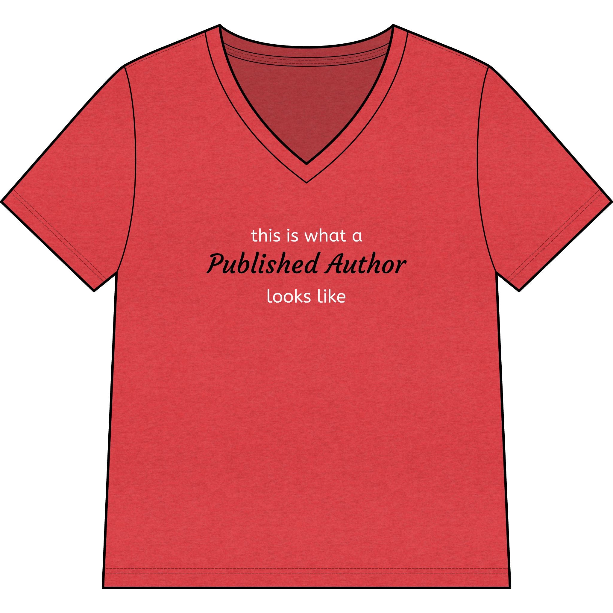 "This is what a Published Author looks like" V-Neck Tee