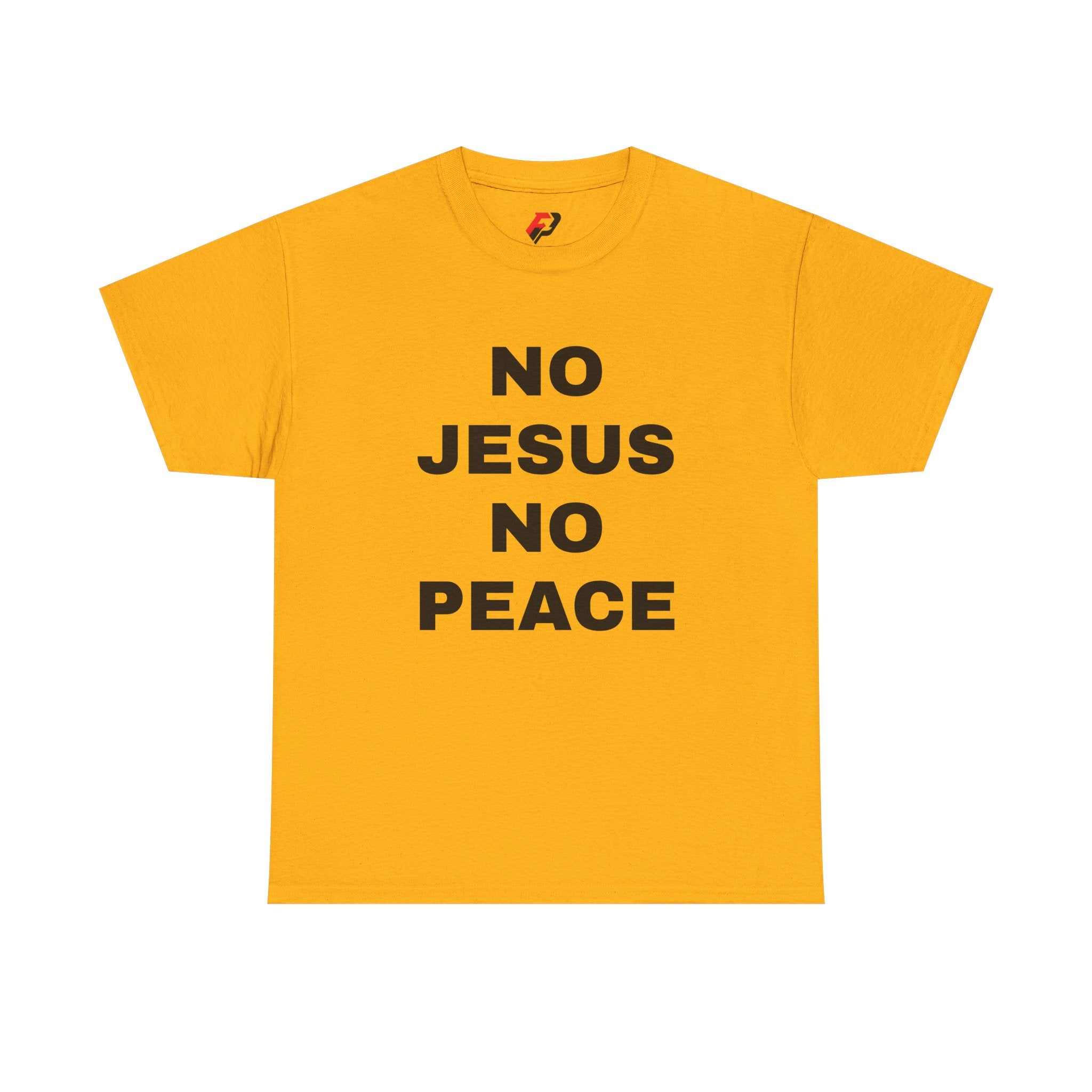 Religious T-Shirt — "No Jesus No Peace" Bold Gospel Tee