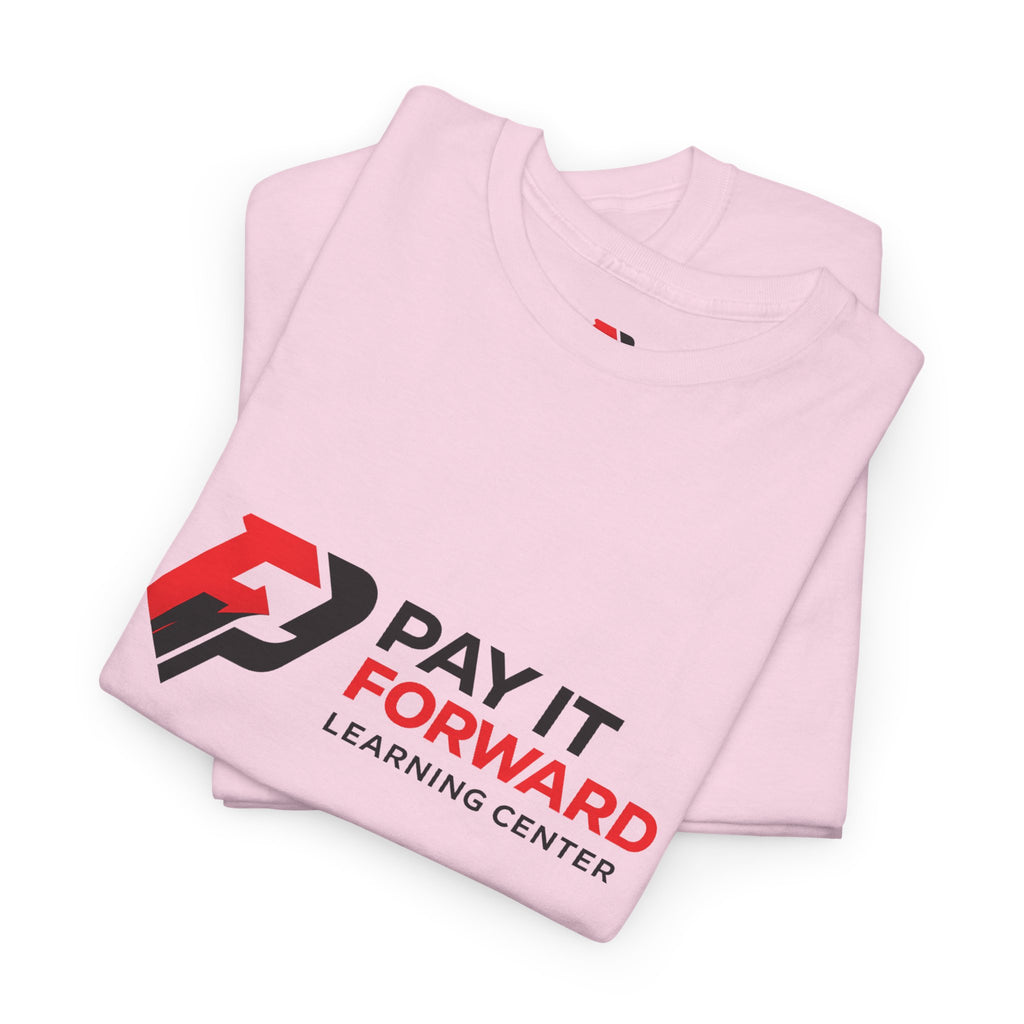 Pay It Forward Learning Center T-Shirt — "Learn. Grow. Give Back. Repeat."