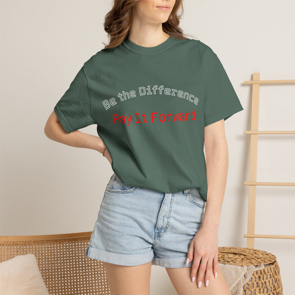 Pay It Forward T-Shirt — Be the Difference Graphic Tee