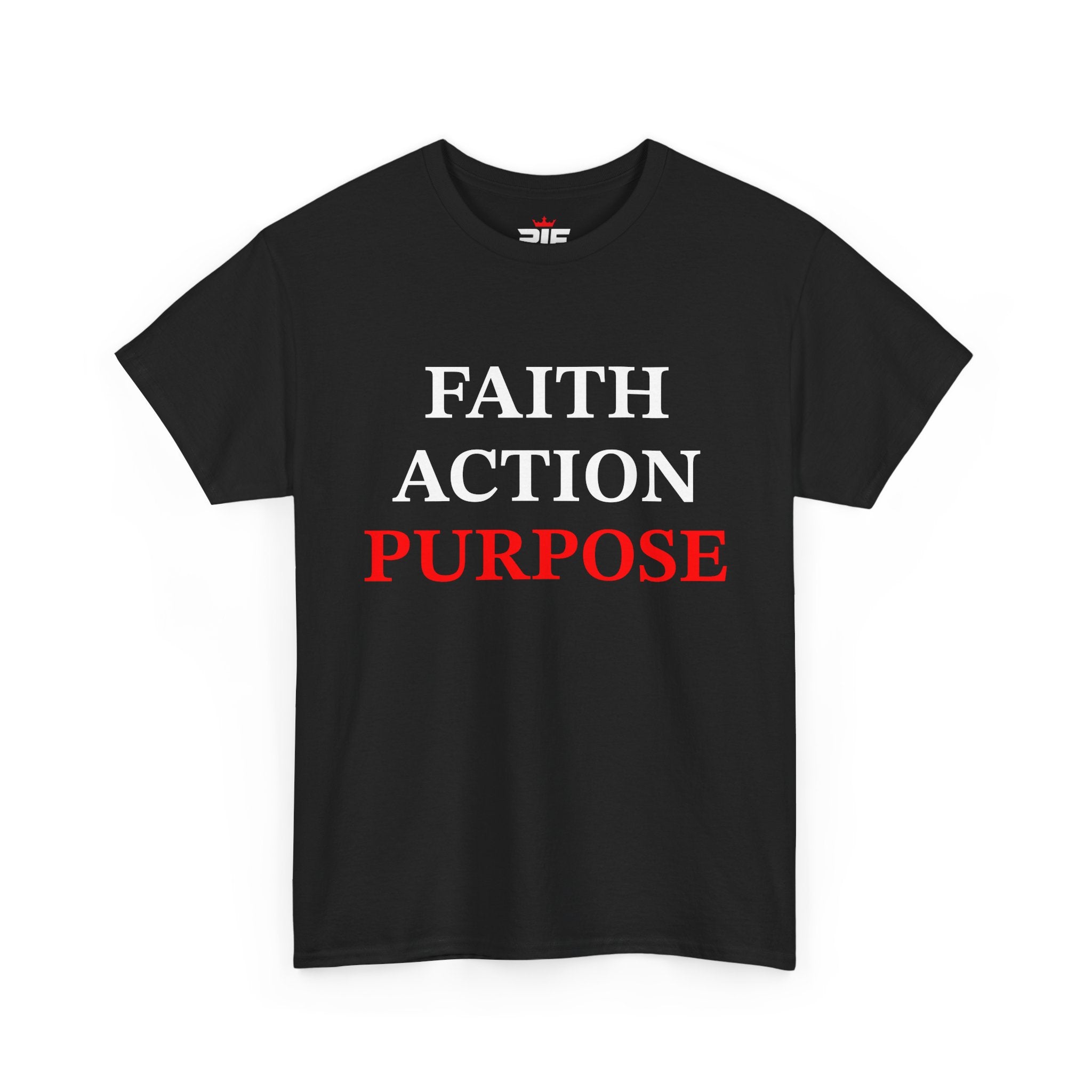 Faith Action Purpose T-Shirt — Inspirational Christian Message Tee