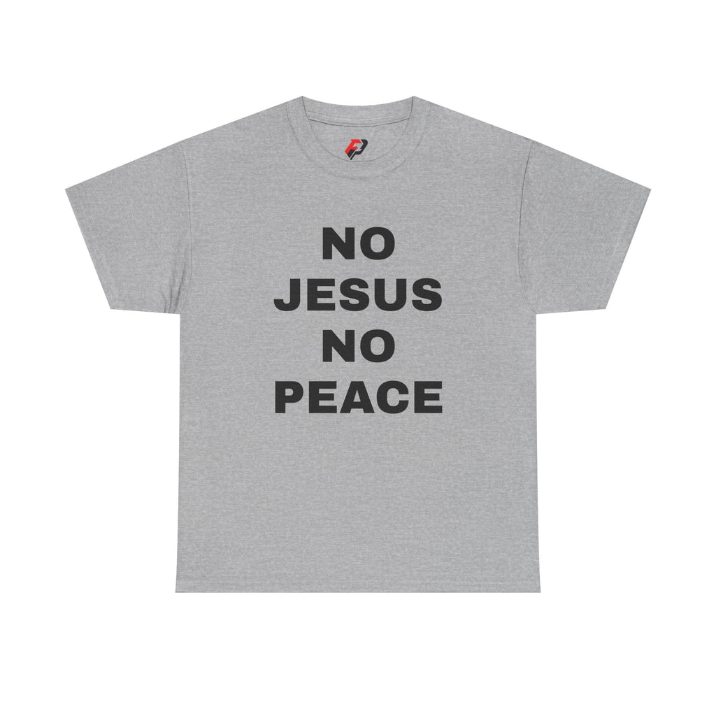 Religious T-Shirt — "No Jesus No Peace" Bold Gospel Tee