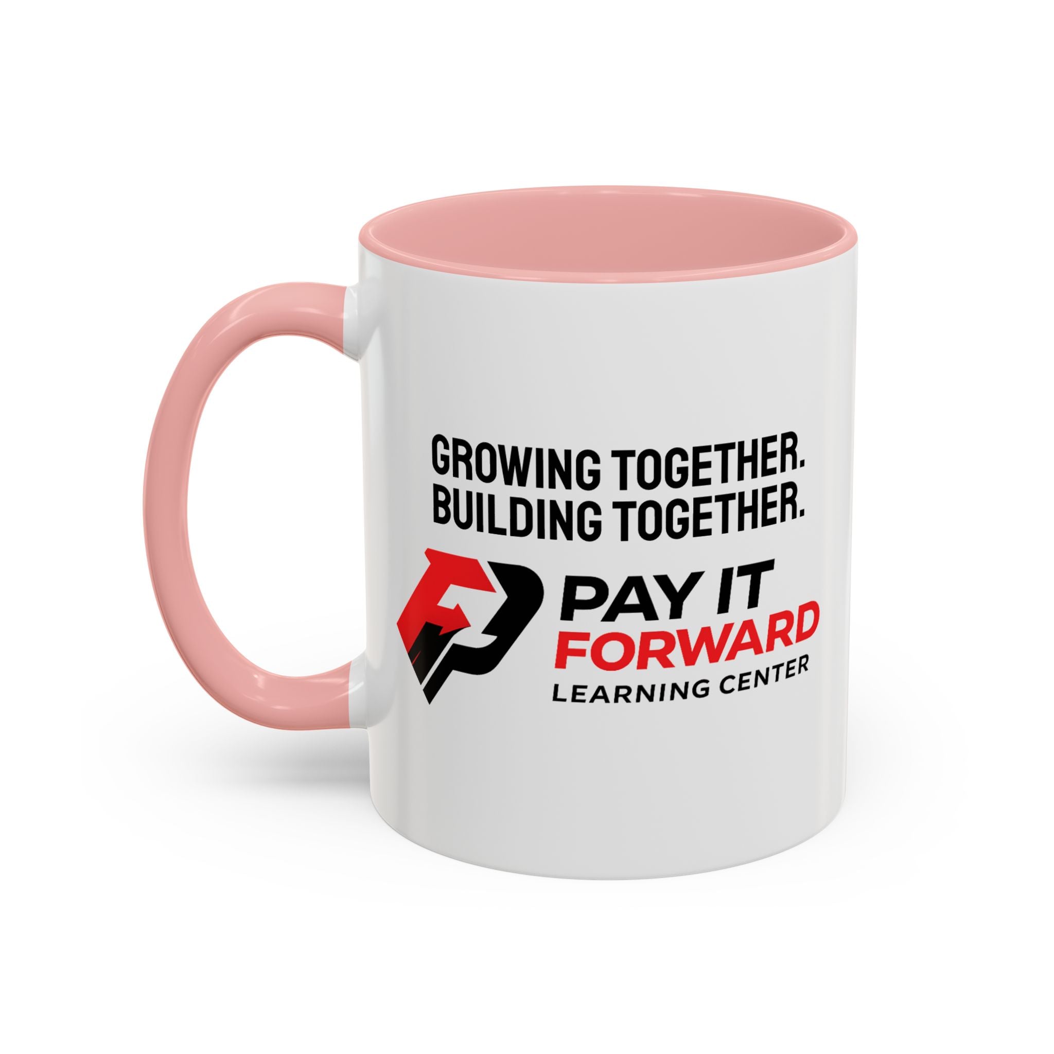 Accent Coffee Mug — Growing Together. Building Together. Pay It Forward' Coffee Mug (11/15 oz)