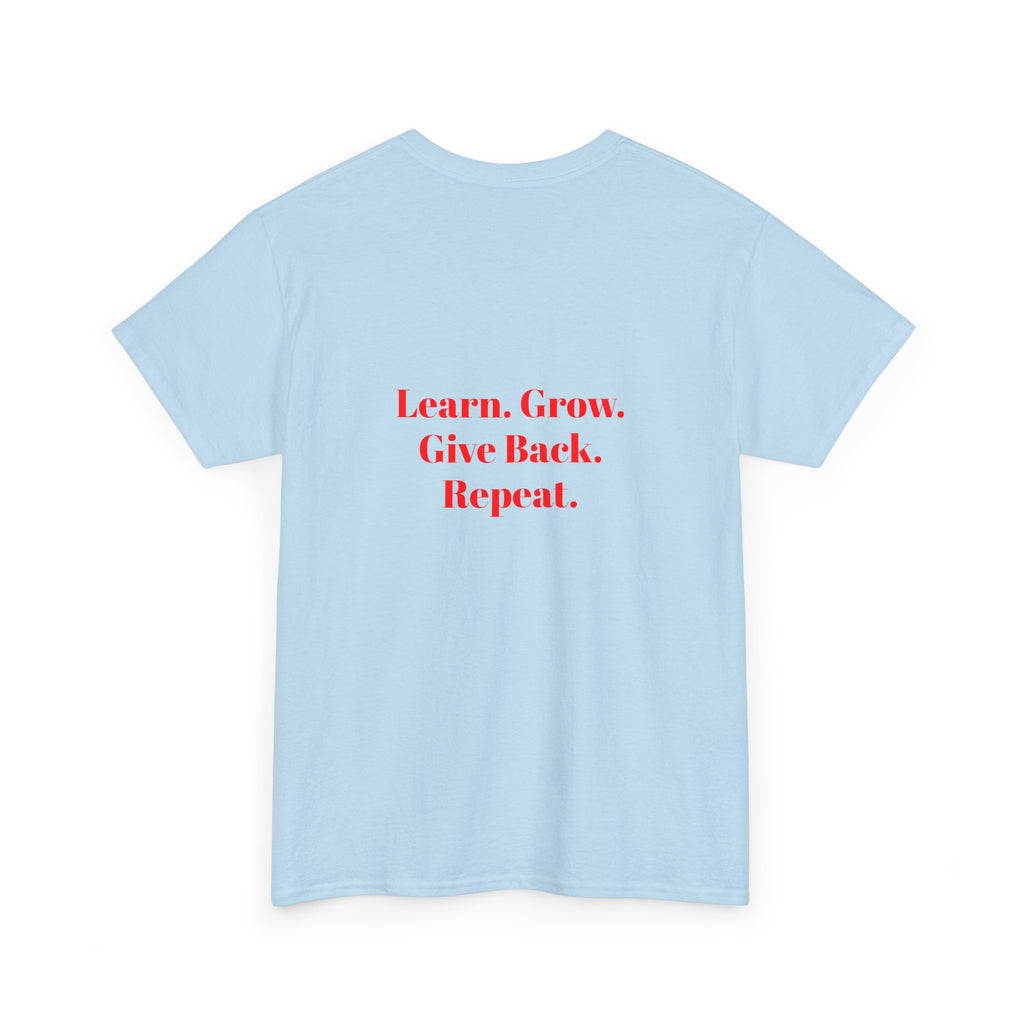 Pay It Forward Learning Center T-Shirt — "Learn. Grow. Give Back. Repeat."