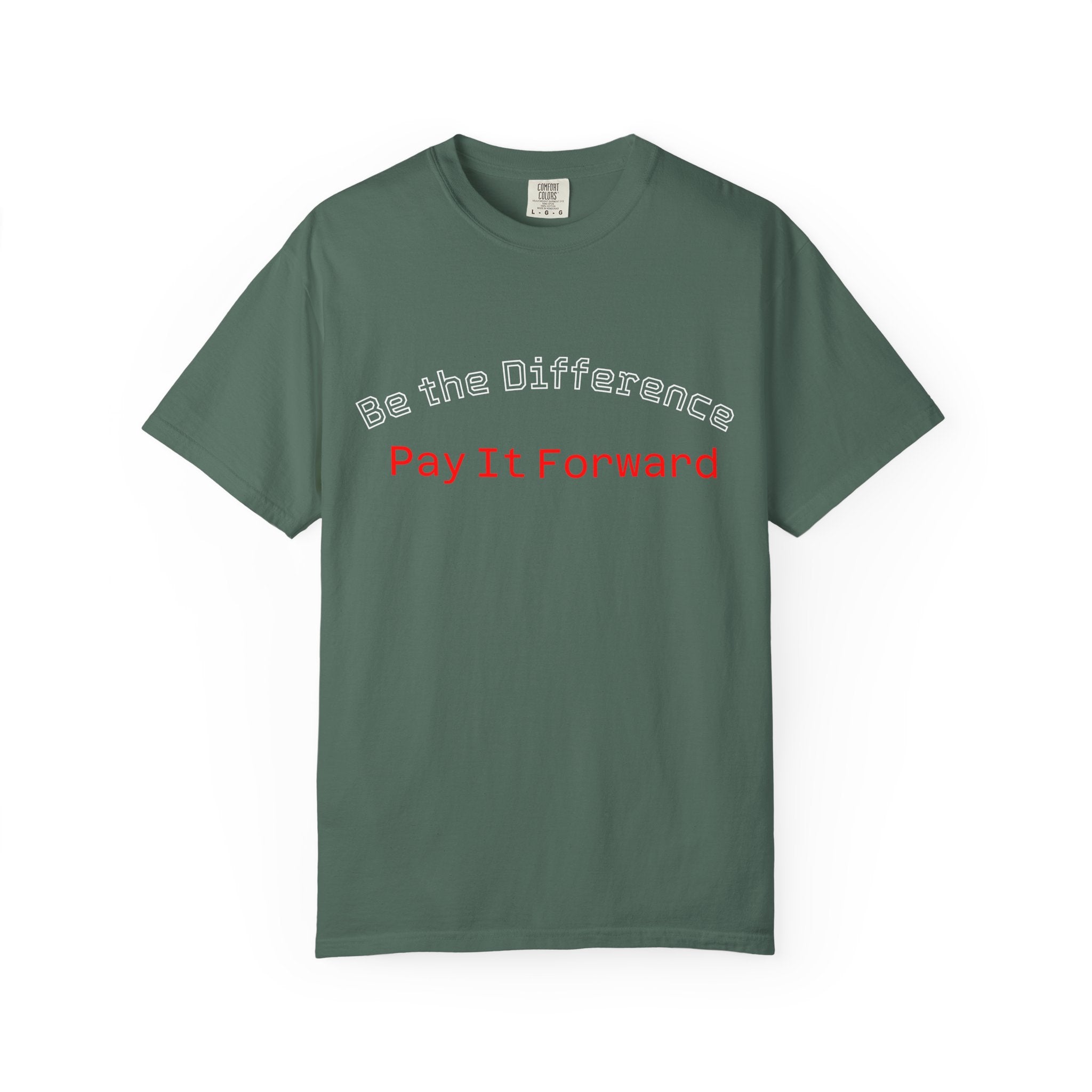 Pay It Forward T-Shirt — Be the Difference Graphic Tee