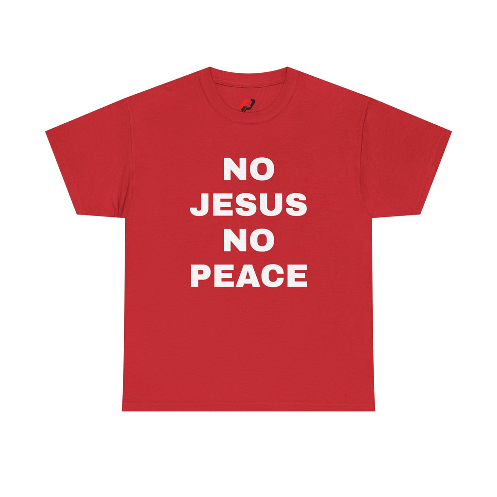 Religious T-Shirt — "No Jesus No Peace" Bold Gospel Tee