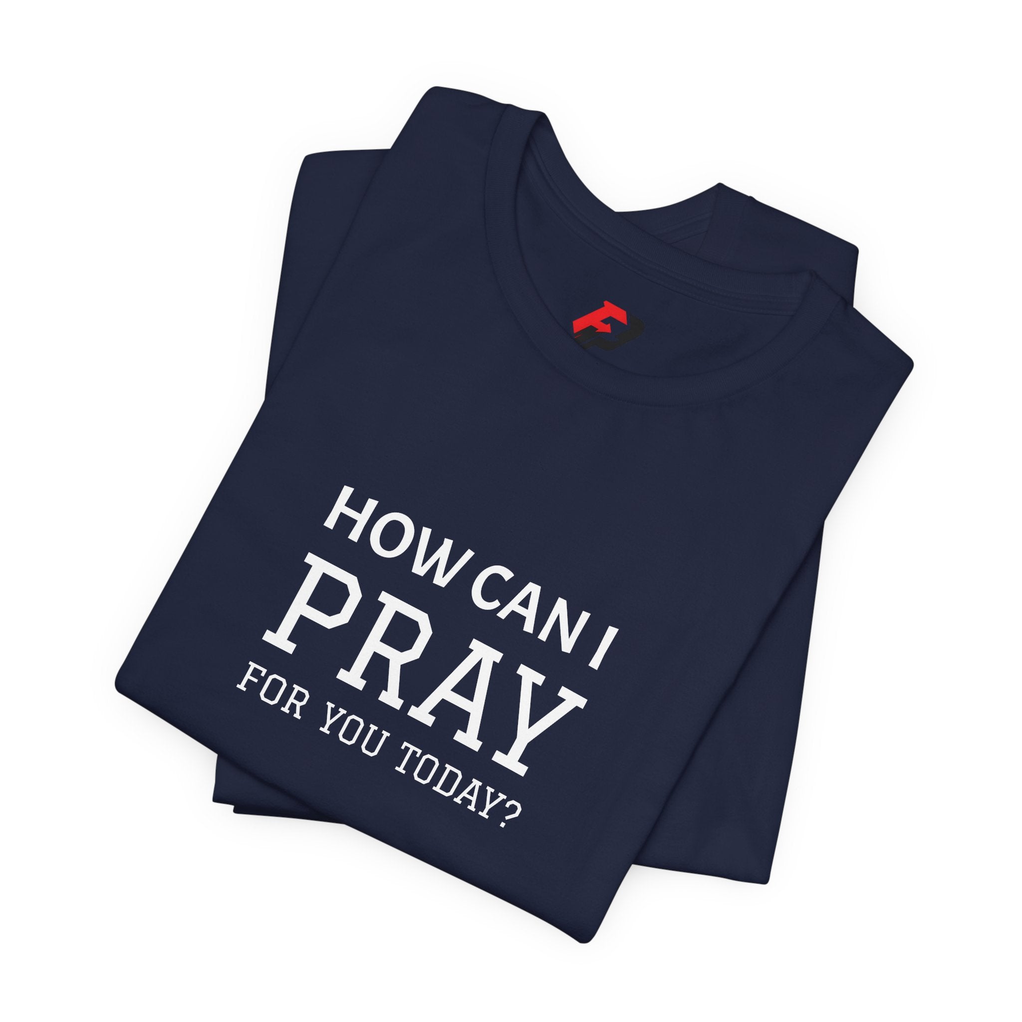 How Can I Pray Tee — Christian Faith Graphic T-Shirt