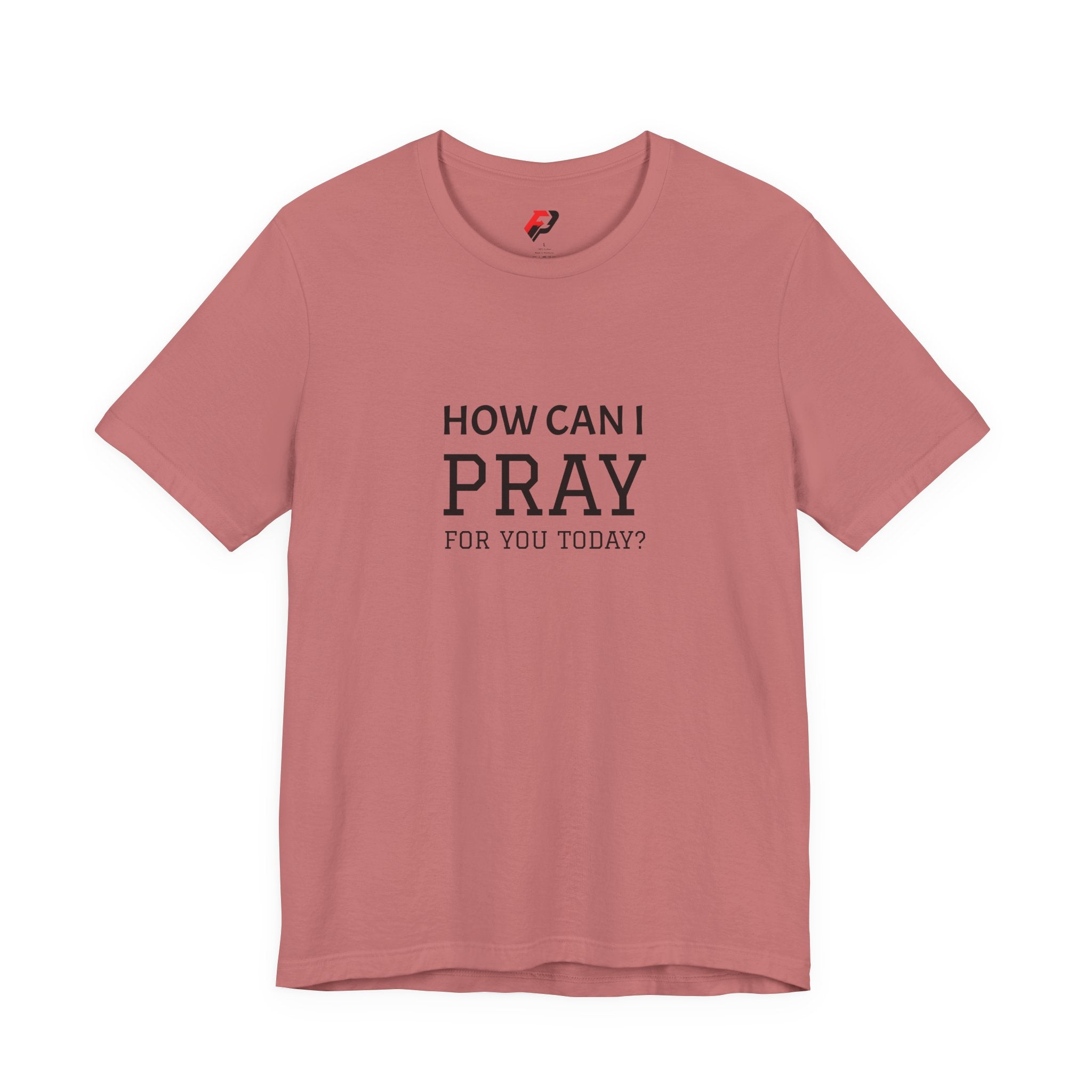 How Can I Pray Tee — Christian Faith Graphic T-Shirt