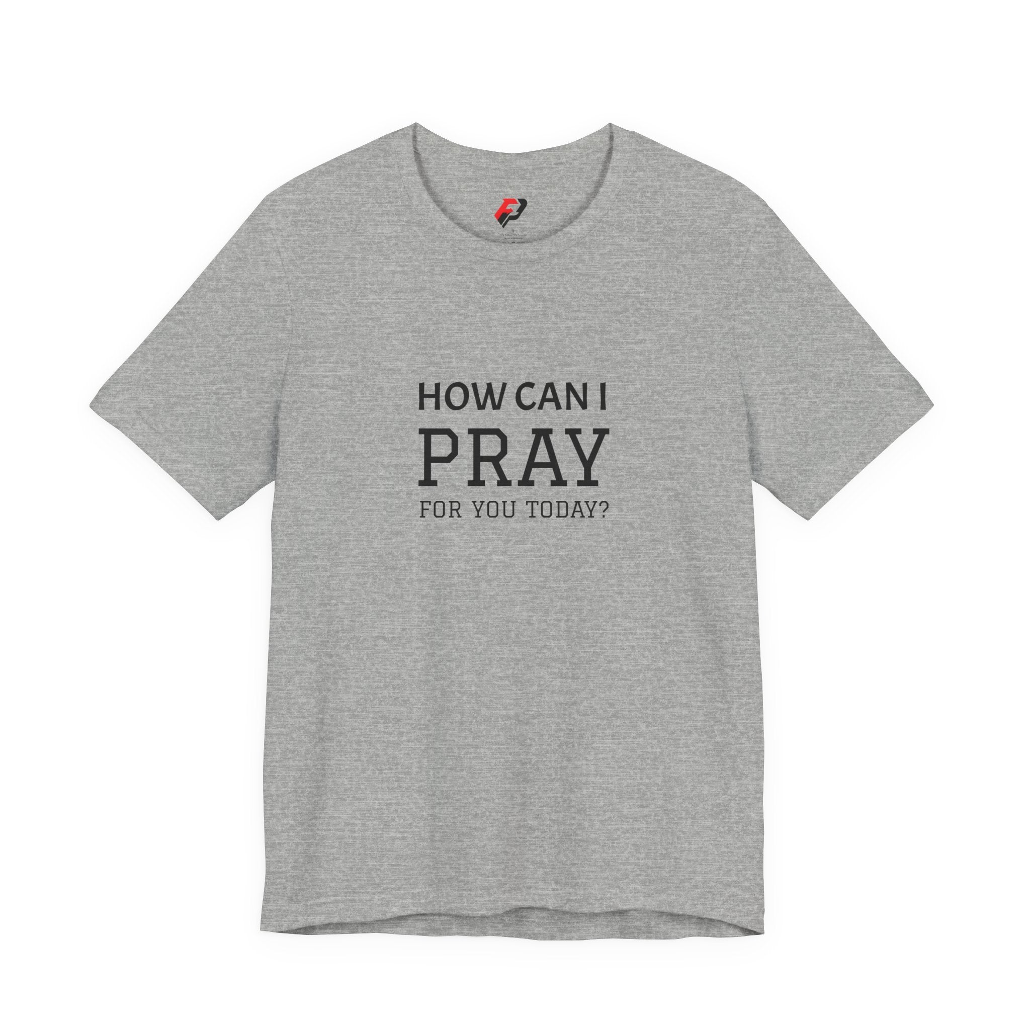 How Can I Pray Tee — Christian Faith Graphic T-Shirt