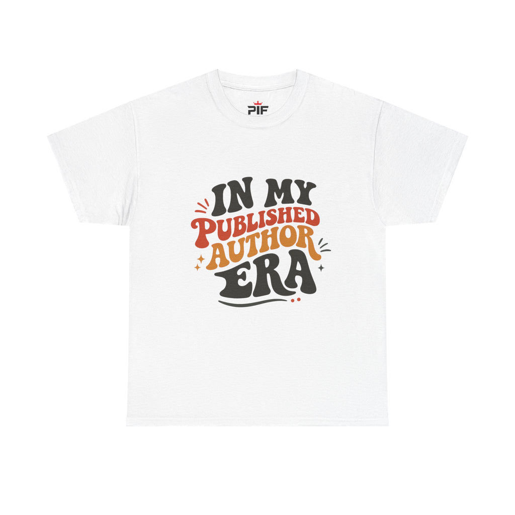 Published Author Era T-Shirt — "In My Published Author Era" Graphic Tee