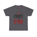 Christ Is King T-Shirt — Christian Faith Tee with Crown & Cross Design