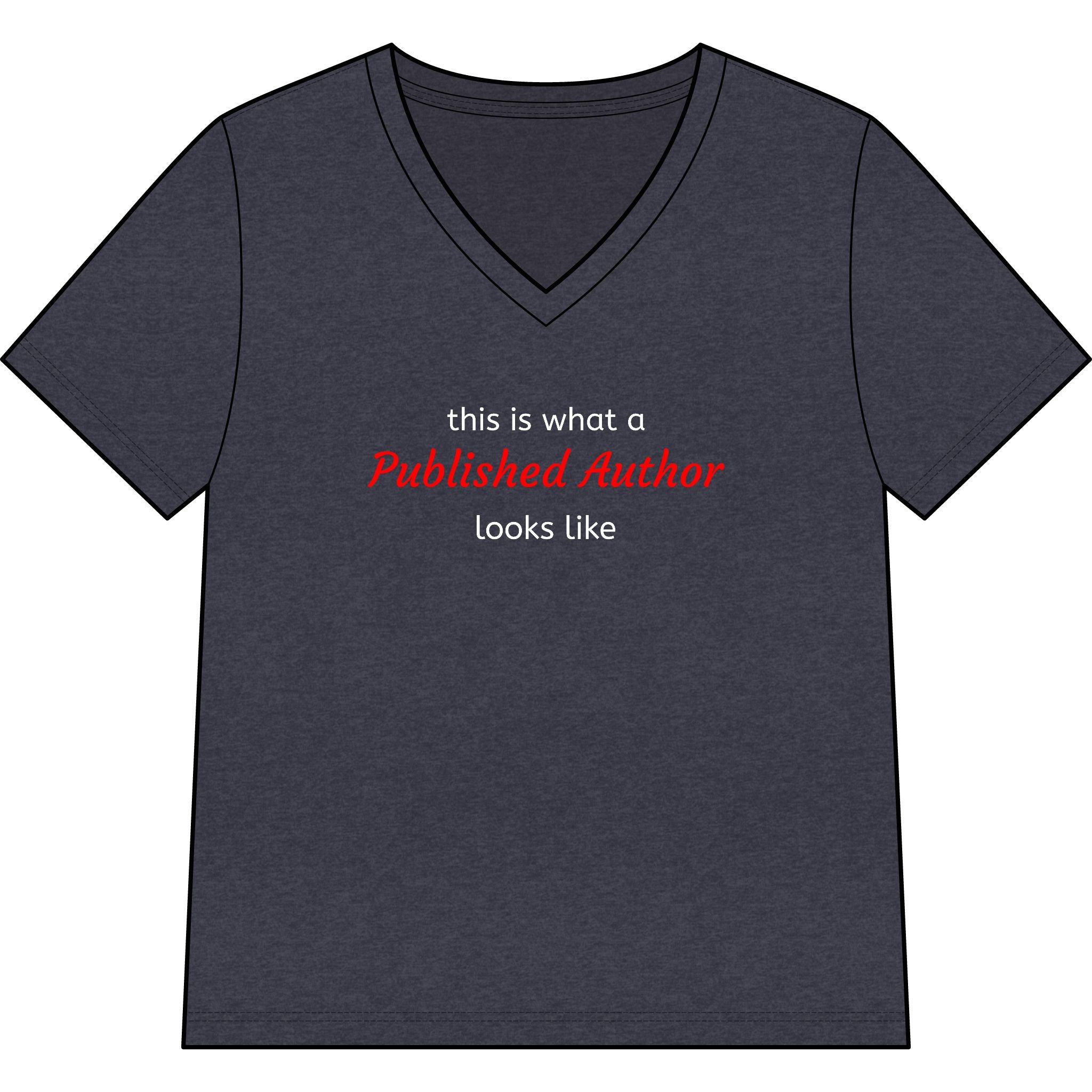 "This is what a Published Author looks like" V-Neck Tee
