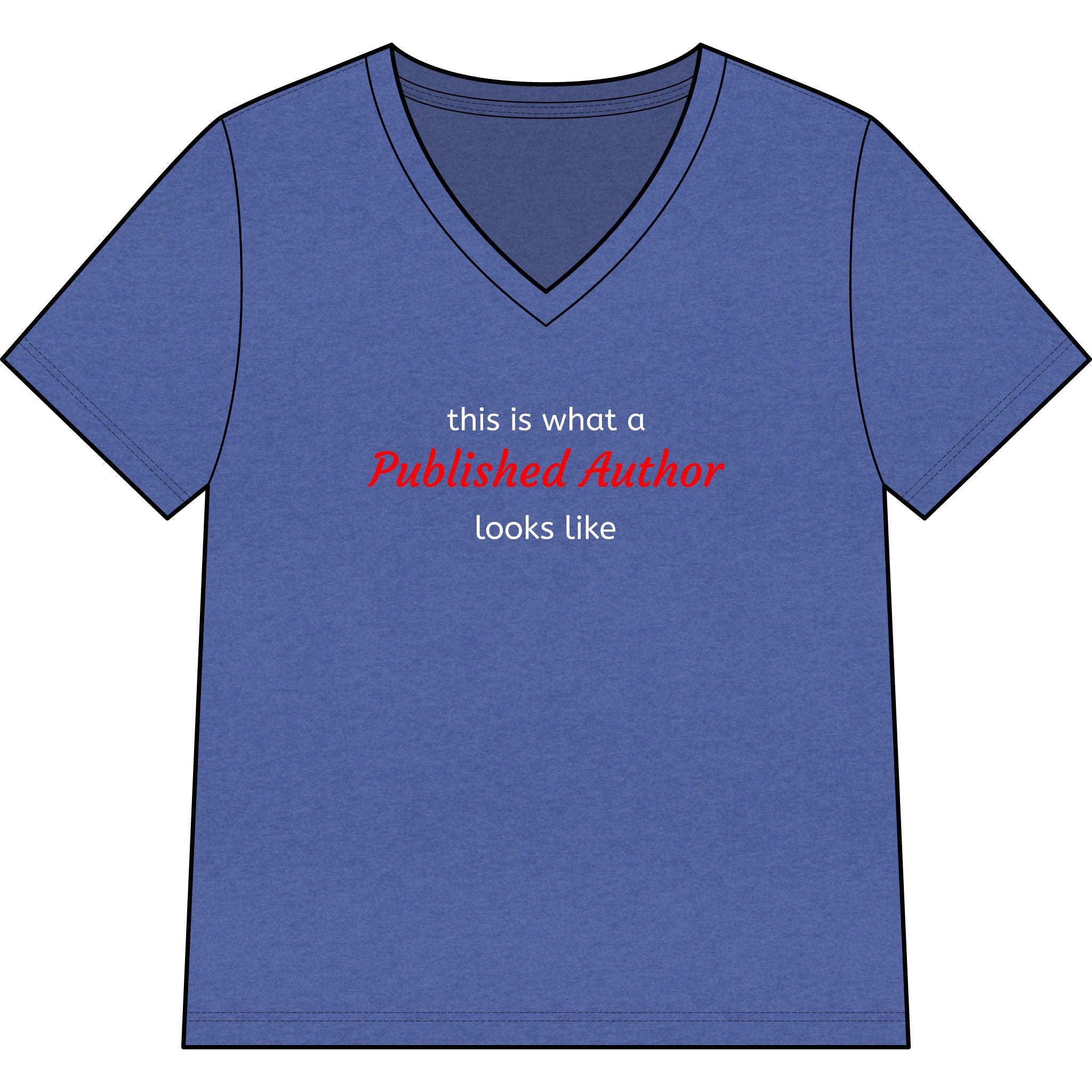 "This is what a Published Author looks like" V-Neck Tee