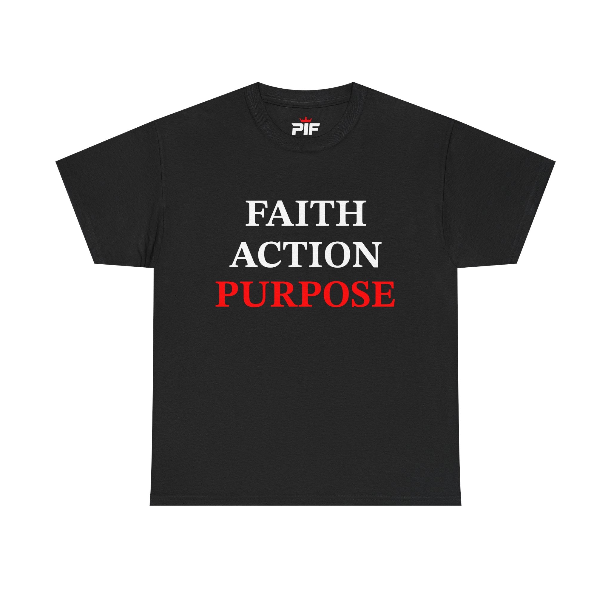 Faith Action Purpose T-Shirt — Inspirational Christian Message Tee