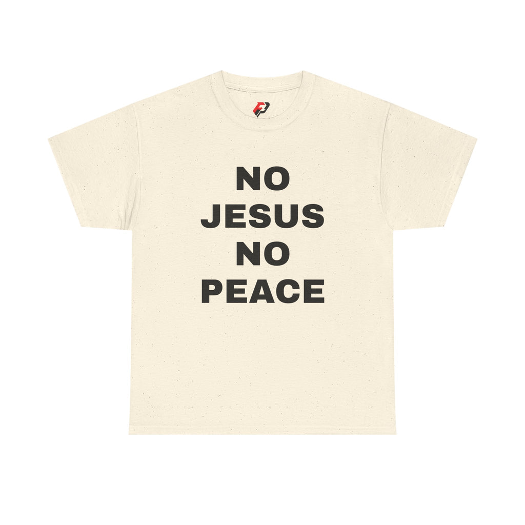 Religious T-Shirt — "No Jesus No Peace" Bold Gospel Tee