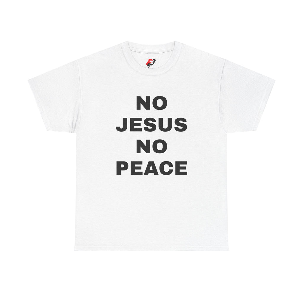 Religious T-Shirt — "No Jesus No Peace" Bold Gospel Tee