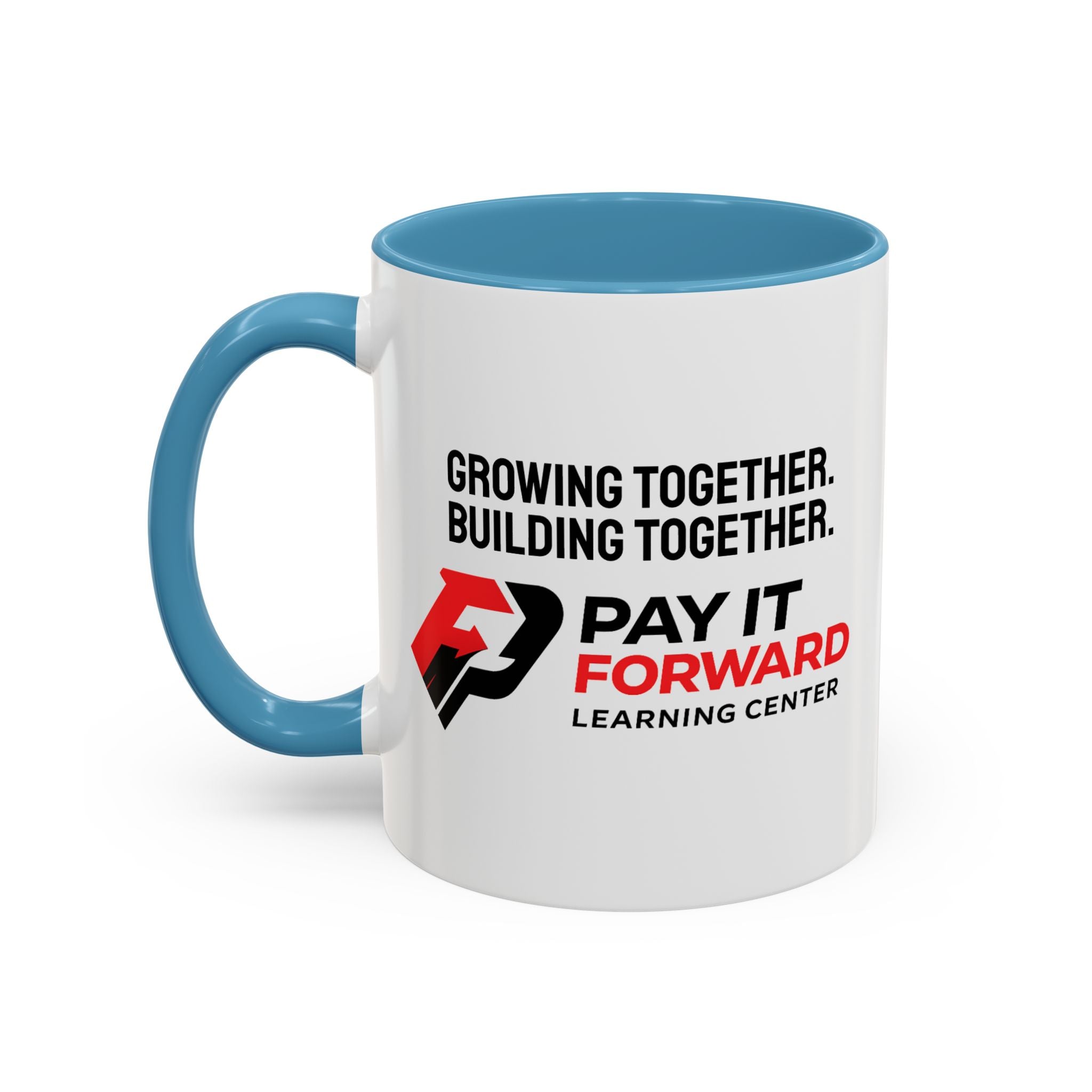 Accent Coffee Mug — Growing Together. Building Together. Pay It Forward' Coffee Mug (11/15 oz)