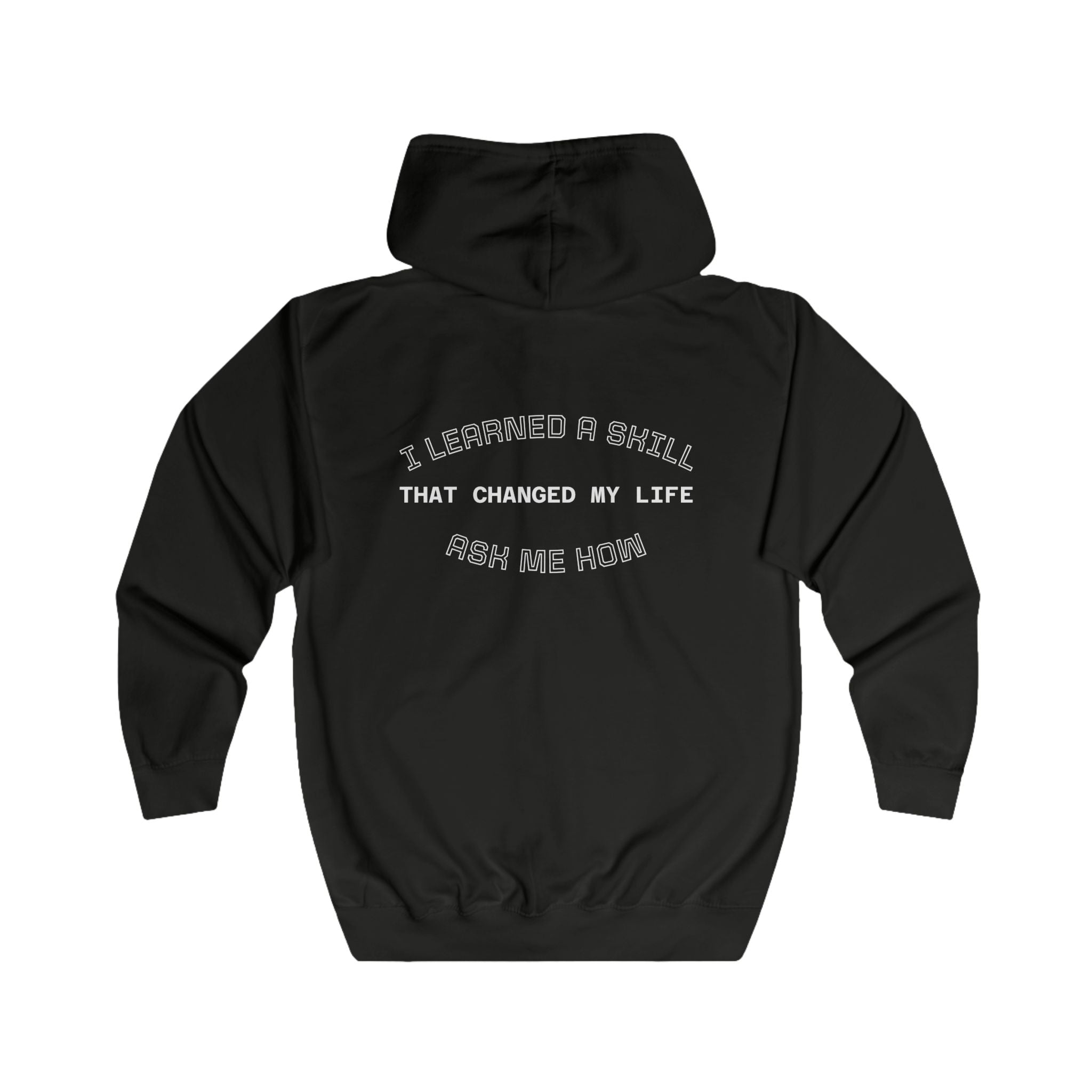 I Learned a Skill That Changed My Life — Ask Me How Hoodie