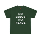 Religious T-Shirt — "No Jesus No Peace" Bold Gospel Tee
